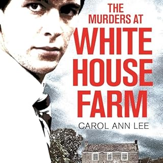 The Murders at White House Farm cover art