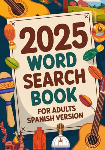 word search books for adults spanish: 5000 Hidden Words to Search in Spanish for Adults and Seniors, Large Print Format for Older Adults (Spanish Edition)