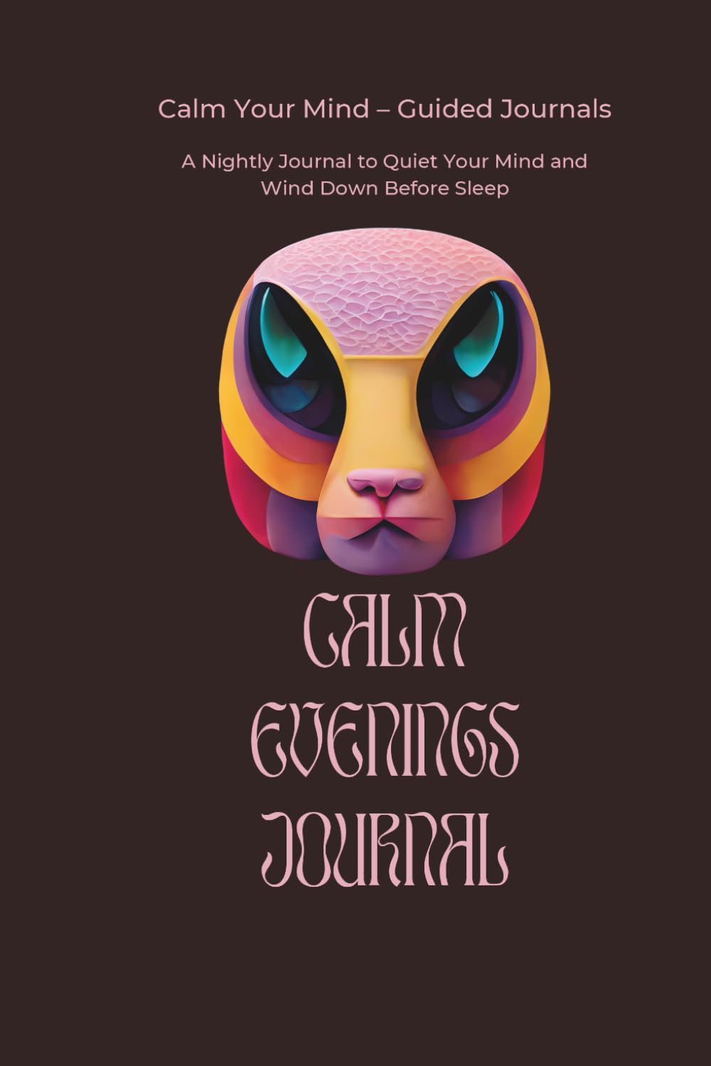 Calm Evenings Journal: An Evening Routine to Slow Down and Release the Day