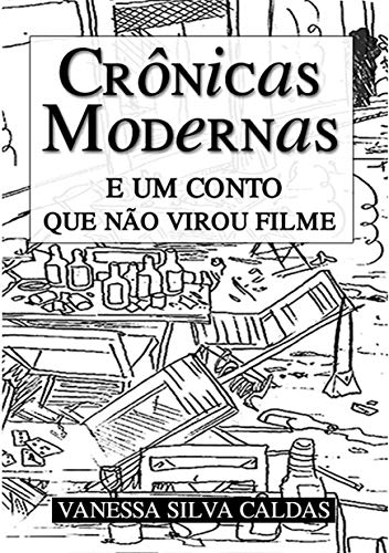 Crônicas Modernas e um conto que não virou filme
