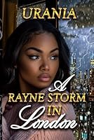 A Rayne Storm in London B0D59864JJ Book Cover