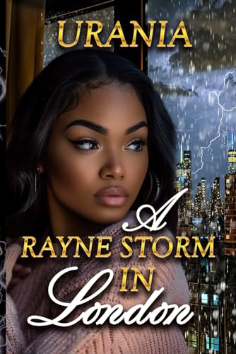 A Rayne Storm in London