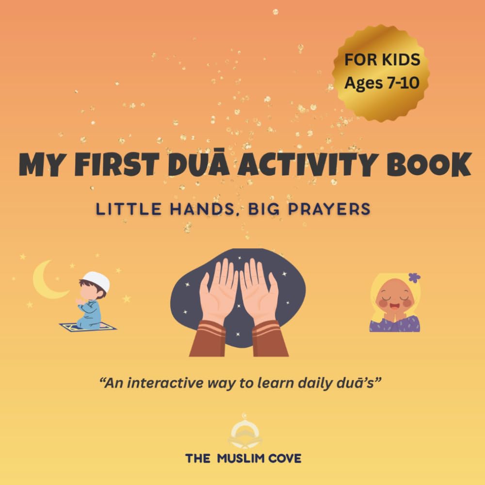 Dua Activity Book: Little Hands, Big Prayers