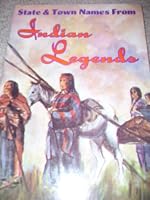 State & town names from Indian legends B0007AZ3TQ Book Cover