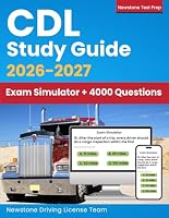 CDL Study Guide: Complete Review + Real DMV-Style Questions and Detailed Answer Explanations 1998805921 Book Cover