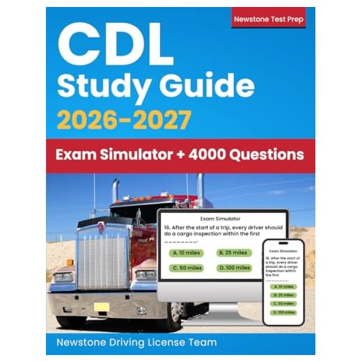 CDL Study Guide: Complete Review + Real DMV-Style Questions and Detailed Answer Explanations (Exam Simulator and E-Learning Access)