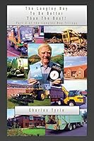 The Langley Boy to Be Better Than the Best!: Part 3 of the Langley Boy Trilogy 1504995821 Book Cover