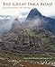 The Great Inka Road: Engineering an Empire