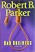 Bad Business (Spenser Mystery)