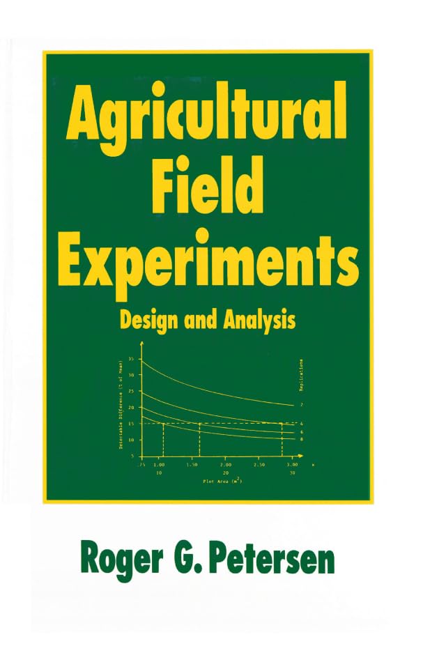 Agricultural Field Experiments: Design and Analysis (Books in Soils, Plants, and the Environment Book 31)      1st Edition, Kindle Edition