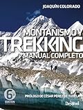 Montañismo y trekking: Manual completo (Manuales Desnivel)