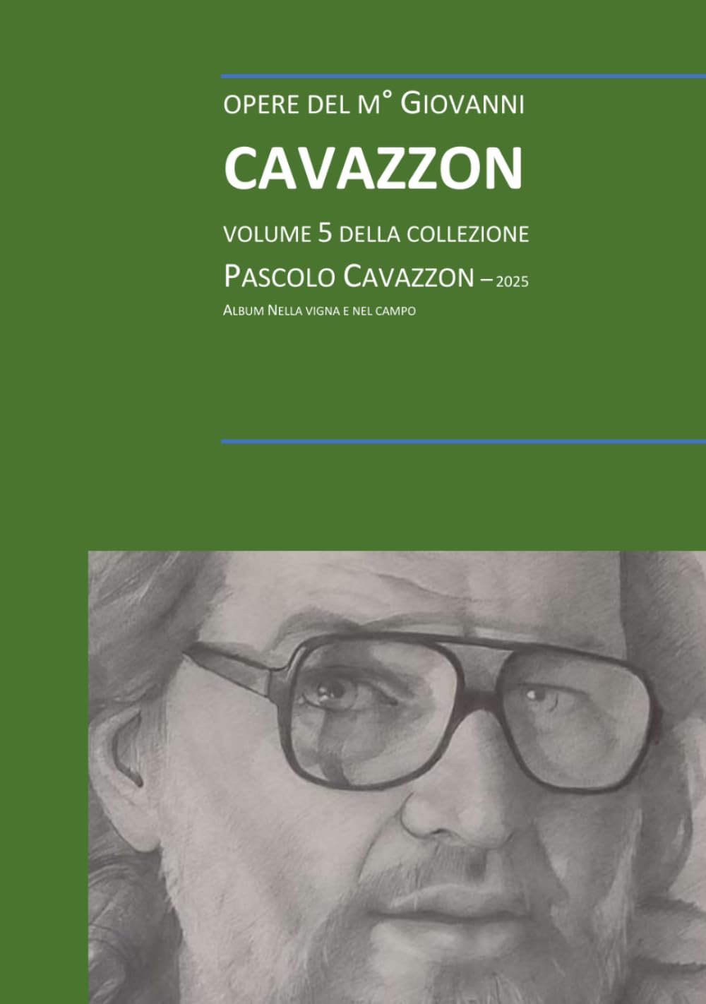 Collezione Cavazzon Pascolo volume 5 édition de luxe pour collectionneur