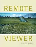 Graham Gussin - Remote Viewer