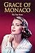 Grace of Monaco: The True Story