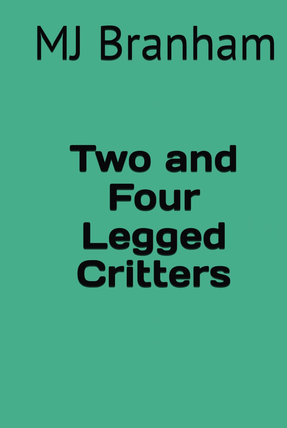 Two and Four Legged Critters