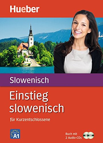 Einstieg slowenisch: Für Kurzentschlossene / Paket: Buch + 2 Audio-CDs Einstieg slowenisch: Für Kurzentschlossene / Paket: Buch + 2 Audio-CDs