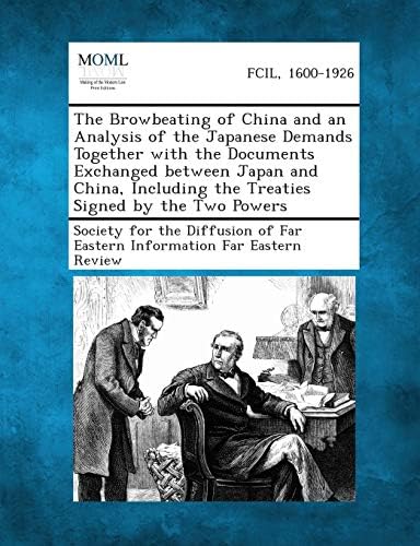 The Browbeating of China and an Analysis of the Japanese Demands ...