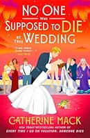 No One Was Supposed to Die at This Wedding: A Novel (The Vacation Mysteries, 2) 125032615X Book Cover