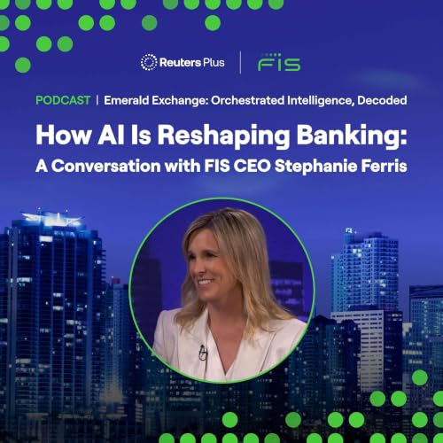 How AI Is Reshaping Banking: A Conversation with FIS CEO Stephanie Ferris