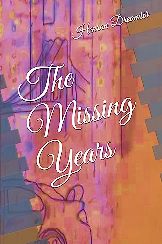The Missing Years (The Missing Years Series)