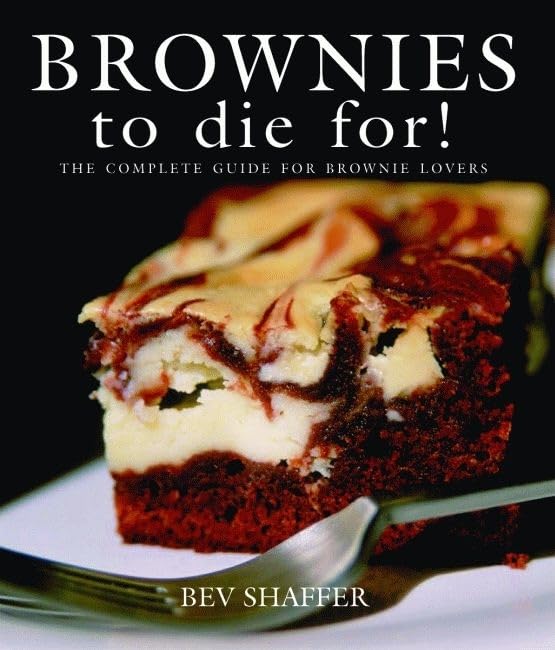 Brownies To Die For! (Cookbooks to Die for)