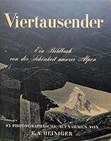 Viertausender: Ein Bildbuch Von Der Schönheit Unserer Alpen B002DIVF8I Book Cover