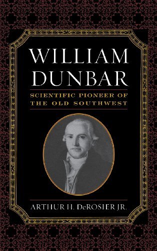 William Dunbar: Scientific Pioneer of the Old Southwest