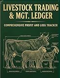 Livestock Trading & Mgt. Ledger: A Comprehensive Profit and Loss Tracker for Farmers and Traders | Professional Record Keeping for Breeding, Health, and Trade Expenses