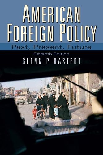 American Foreign Policy: Past, Present, Future