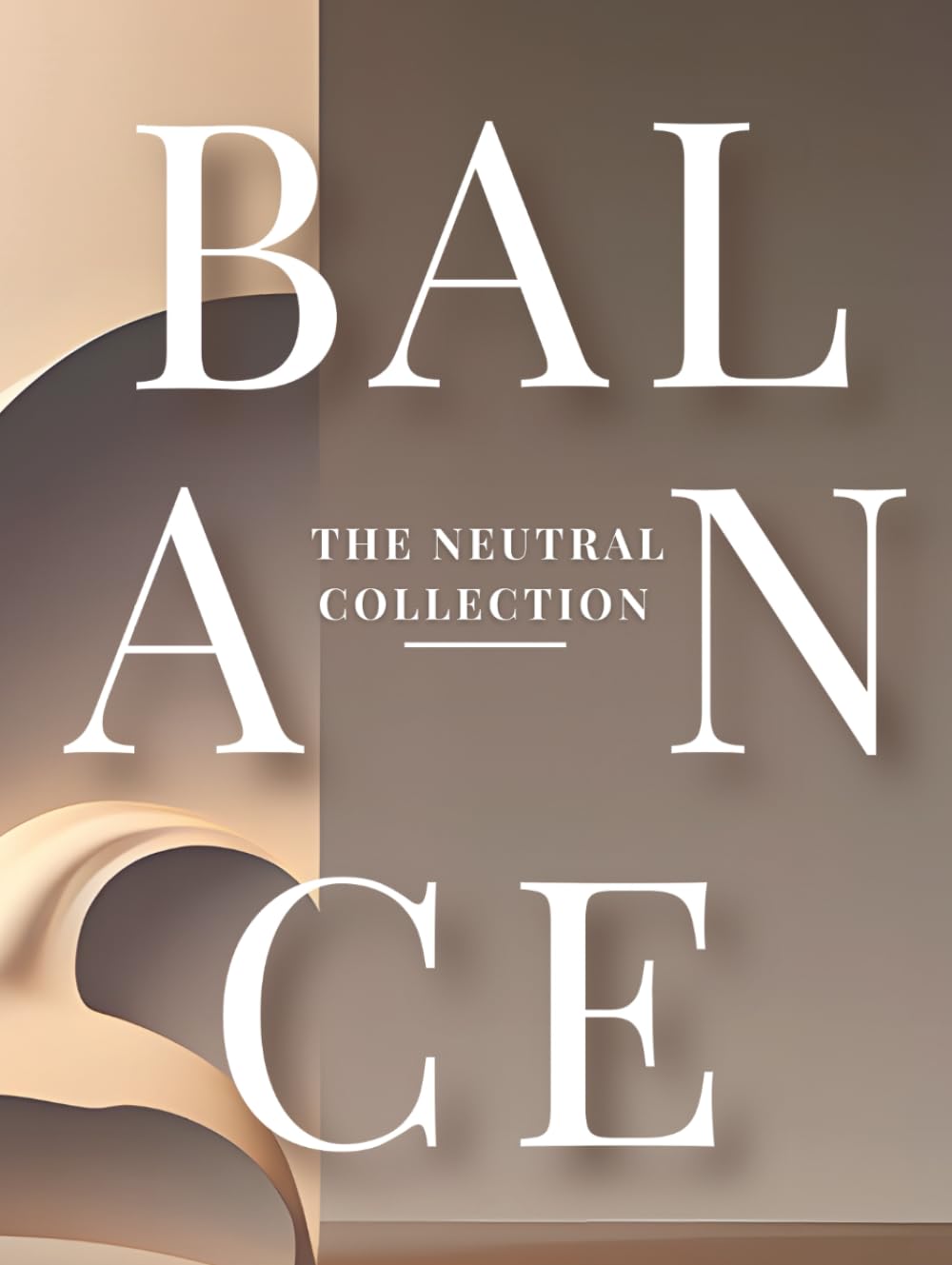 BALANCE: Abstract Faux Coffee Table Book – The Neutral Collection Vol. 07: Minimal Decorative Grey Accent Hardcover with Blank Cream Pages for Modern Home & Office Styling