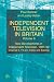 Independent Television in Britain: New Developments in Independent Television 1981-92: Channel Four, TV-am, Cable and Satellite: Vol.6 by Paul Bonner (13-Dec-2002) Hardcover