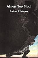 Almost Too Much 0986111139 Book Cover