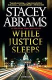 While Justice Sleeps: A Thriller (Avery Keene)