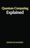 Quantum Computing Explained (IEEE Press)