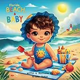  Florida, Beach & Baby: Florida Beach with Baby (And Baby)