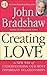 Creating Love: The Next Great Stage of Growth