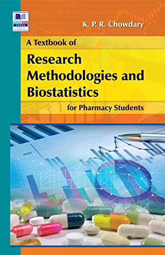 A Textbook of Research Methodologies and Biostatistics for Pharmacy Students