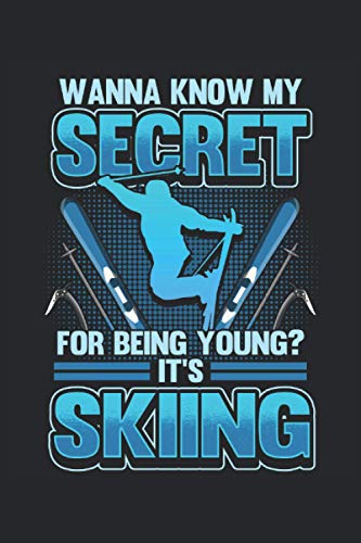  Ski Notebook Vous voulez connaître mon secret?: Cahier pour athlètes, skieurs et snowboardeurs / agenda / journal pour notes et planification / planificateurs et rappels