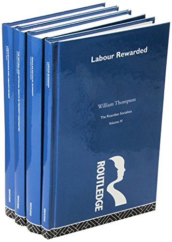 The Ricardian Socialists (History of British Economic Thought)