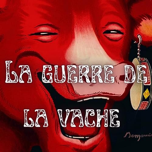 La guerre de la vache