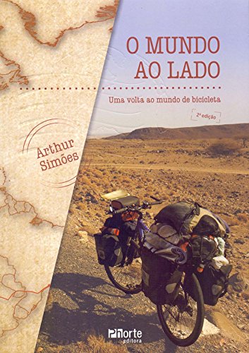 O Mundo ao Lado. Uma Volta ao Mundo de Bicicleta