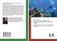 Transplanting E Prove Di Reclutamento Di Pinna Nobilis L., 1758 3639776186 Book Cover