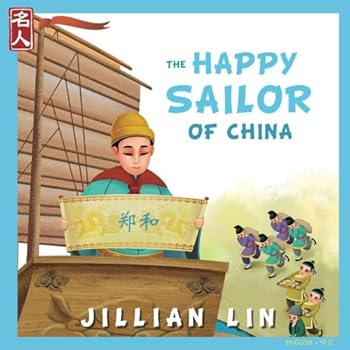 Paperback The Happy Sailor Of China: The Story Of Zheng He (Heroes Of China) Book