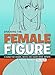 Produktbild Drawing the Female Figure: A Guide For Manga, Hentai And Comic Book Artists