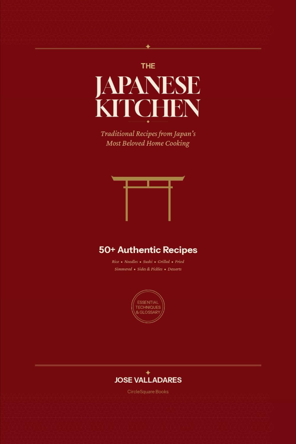 The Japanese Kitchen: Traditional Recipes from Japan's Most Beloved Home Cooking