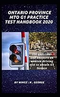 Ontario Province MTO G1 Practice Test Handbook 2020: 198 Questions and Answers on written driving test to obtain G1 licence 1653322276 Book Cover
