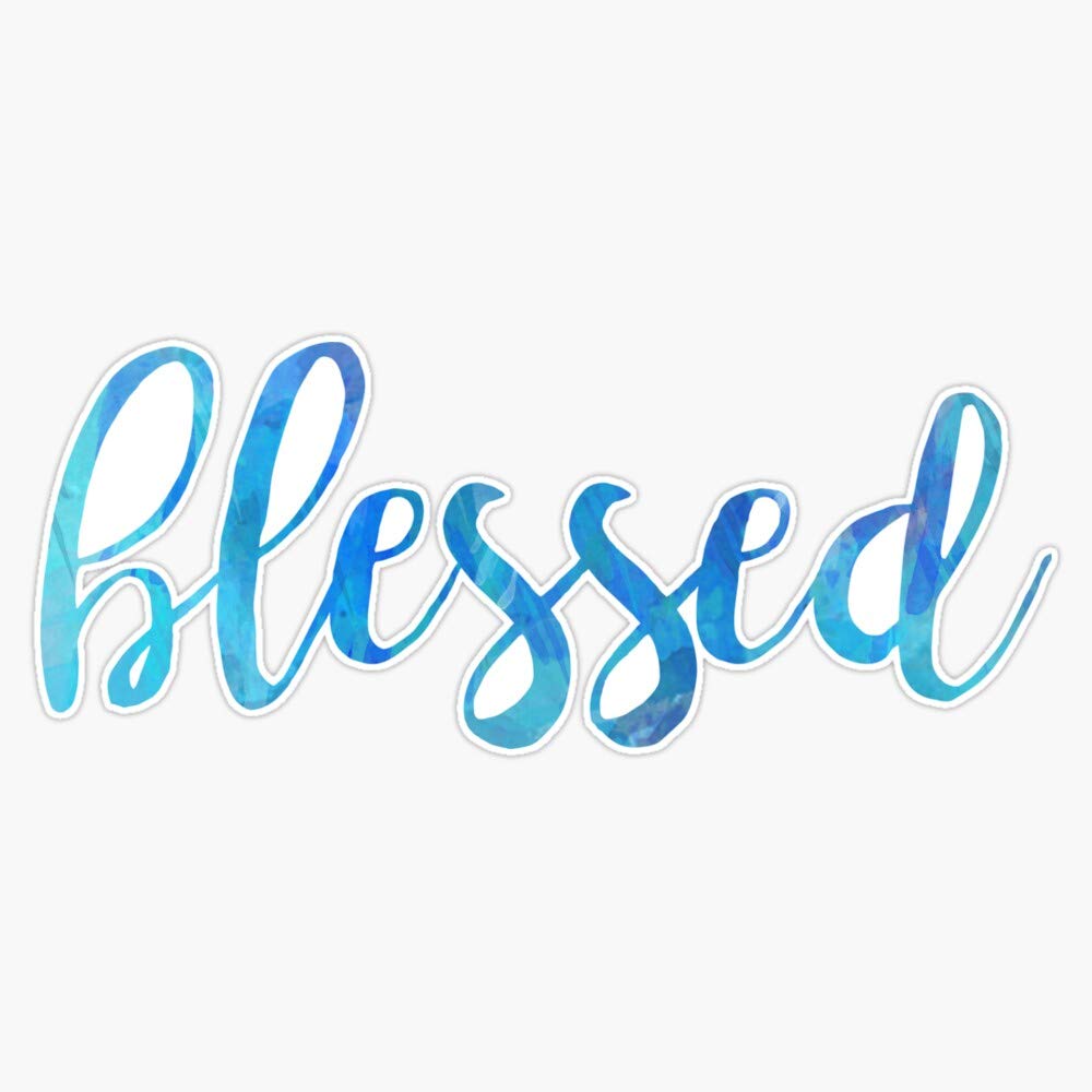 Blessed Vinyl Waterproof Sticker Decal Car Laptop Wall Window Bumper Sticker 5"