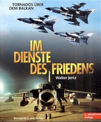 Im Dienste des Friedens: Tornado über dem Balkan