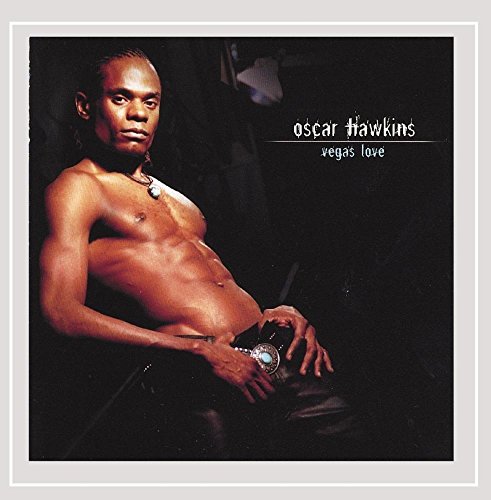 Oscar Hawkins Vegas Love