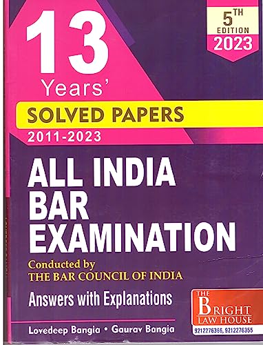 ALL INDIA BAR EXAMINATION CONDUCTED BY THE BAR COUNCIL OF INDIA ANSWERS WITH EXPLANATIONS SOLVED PAPERS 13TH EDT. 2023 [Paperback] BRIGHT
